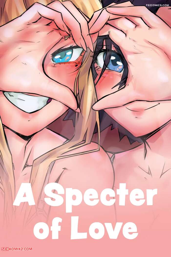 Porn comics A Specter of Love. AnyaArt