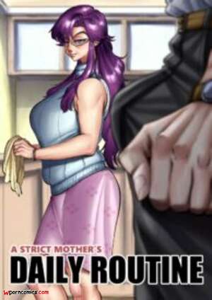 Porn comics A Strict Mothers Daily Routine. Aarokira
