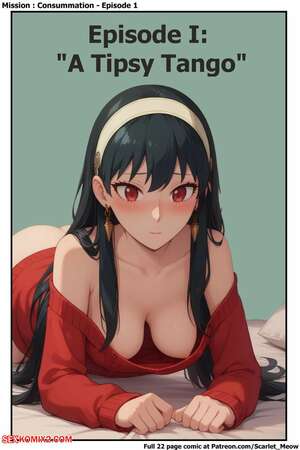 Porn comics A Tipsy Tango. Chapter 1. Spy X Family. Scarlet Meow.