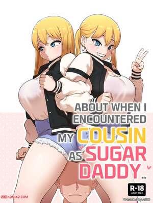 Porn comics About When I Encountered my Cousin as Sugar Daddy. Chapter 2. ABBB.