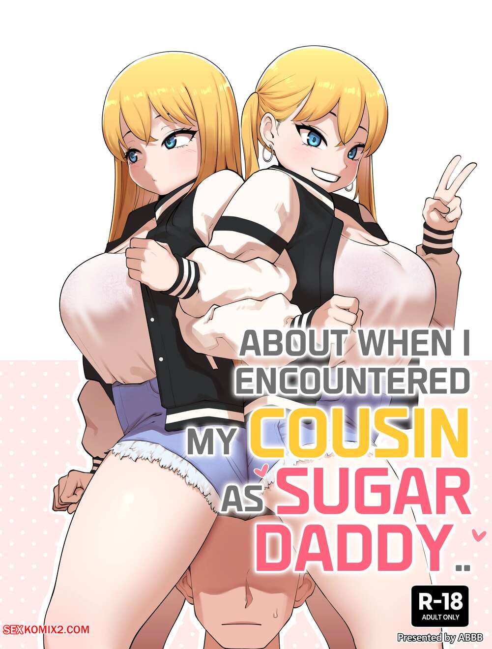 Porn comics About When I Encountered my Cousin as Sugar Daddy. Chapter 2. ABBB.