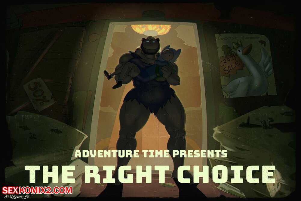 Porn comics Adventure Time. The Right Choice. Kloete
