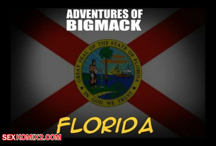 Porn comics Adventures of Big Mack. Florida. Chapter 1. IllustratedInterracial.