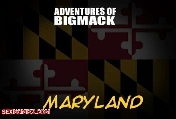 Porn comics Adventures of Big Mack. Maryland. Chapter 6. IllustratedInterracial.