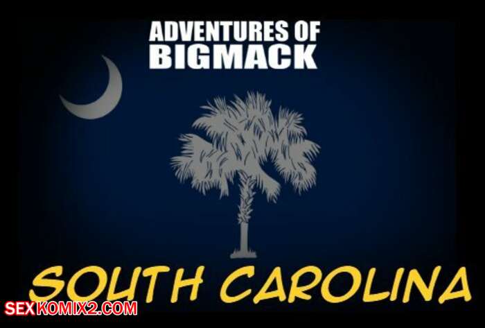 Porn comics Adventures of Big Mack. South Carolina. Chapter 3. IllustratedInterracial.