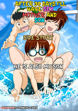 Porn comics After 30 Days Ill Have Sex. Mother and Son. Side Story. He is Also My Son