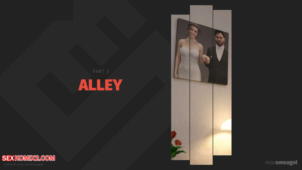 Porn comics Alley. Chapter 2. MaxSmeagol