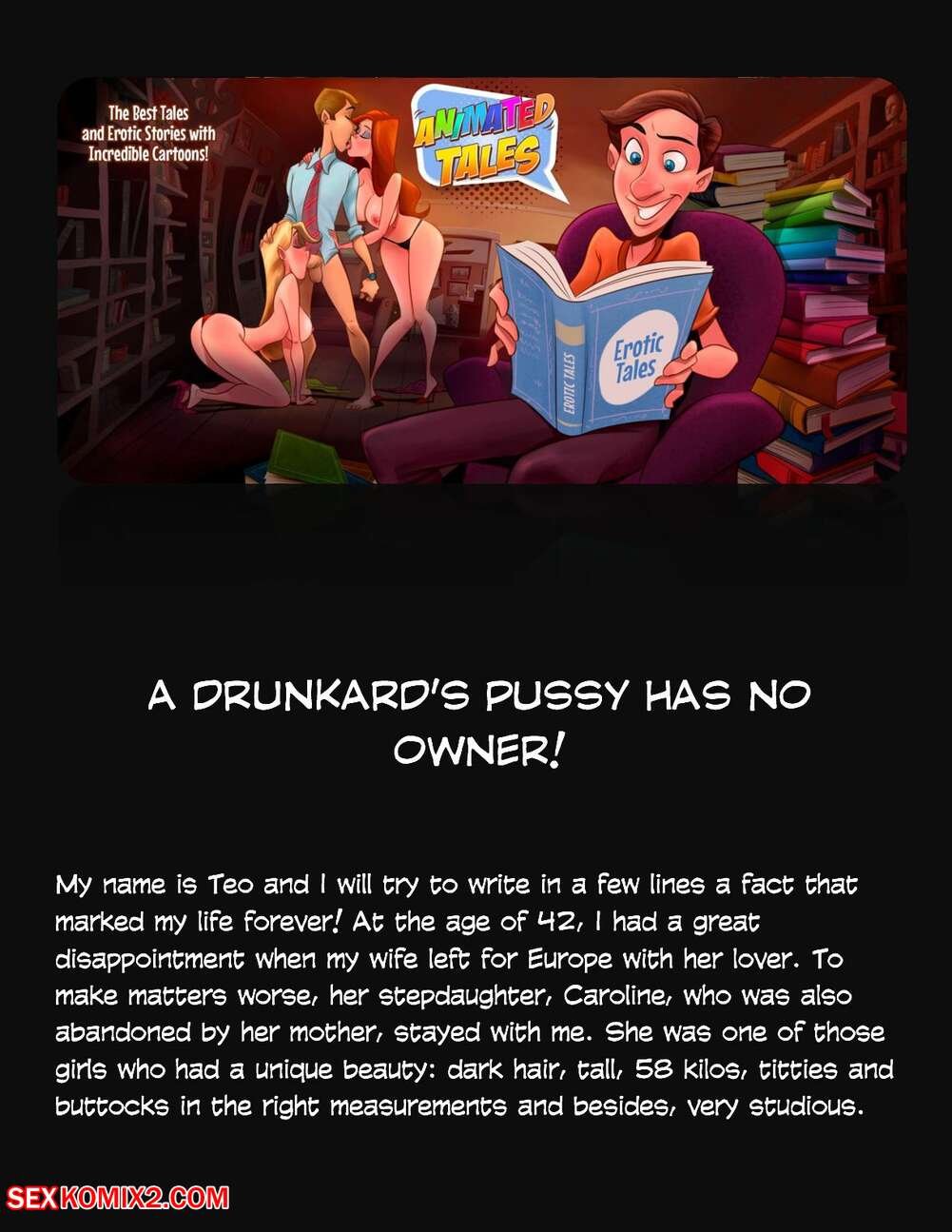 Porn comics Animated Tales. WC TF. A DRUNKARDS PUSSY HAS NO OWNER.