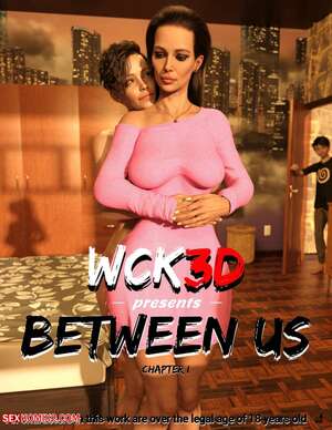 Porn comics Between Us. Chapter 1. WCK3D.