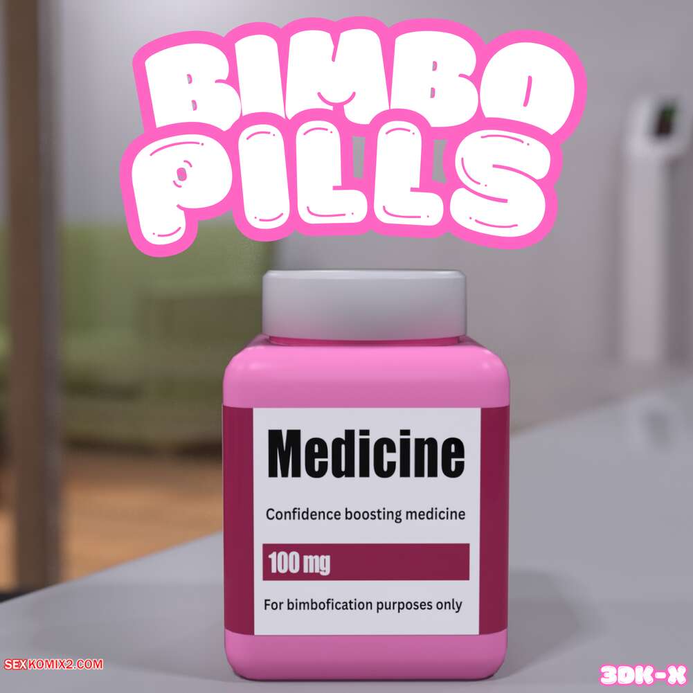Porn comics Bimbo Pills. 3DK X