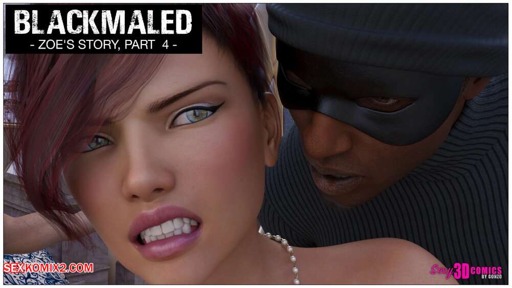 Porn comics Blackmaled. Zoeys Story 4. Sexy3DComics