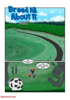 Porn comics Breed All About It. Akiric, Kulkum
