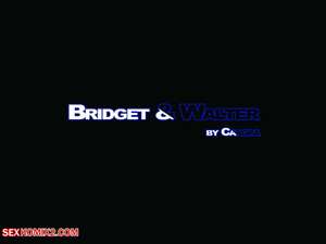 Porn comics Bridget And Walter. Chapter 1. Casgra.