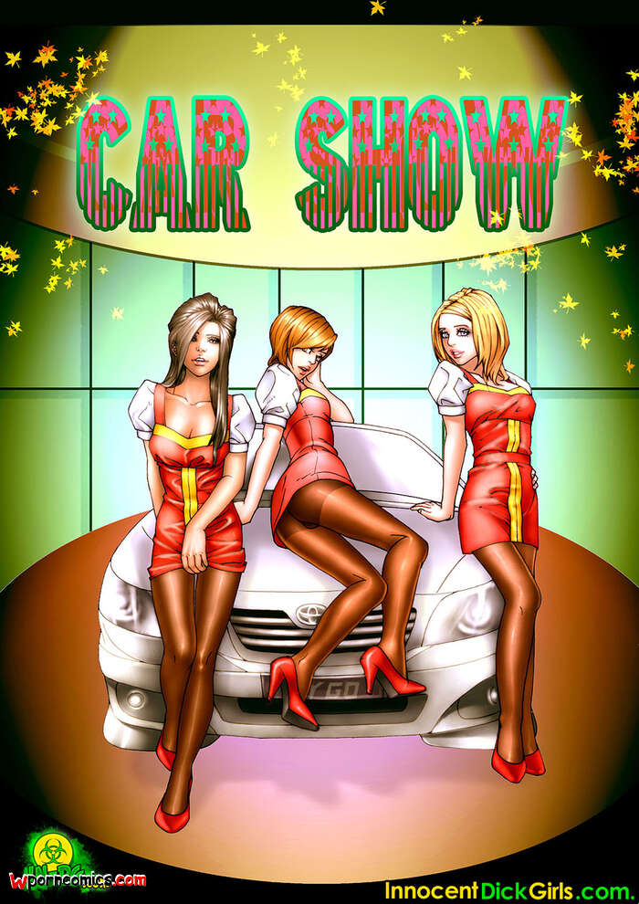 Porn comics Car Show. Chapter 1. InnocentDickGirls.