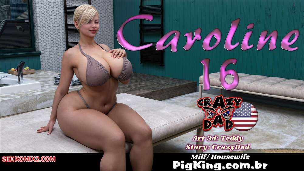 Porn comics Caroline. Chapter 16. CrazyDad3D