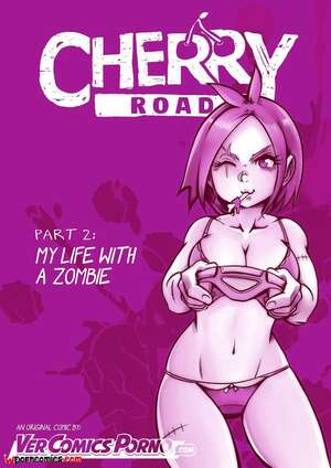 Porn comics Cherry Road. My Life With A Zombie. Chapter 2. Mr.E.
