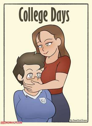 Porn comics College Days. Chapter 1. DeadEndDraws.