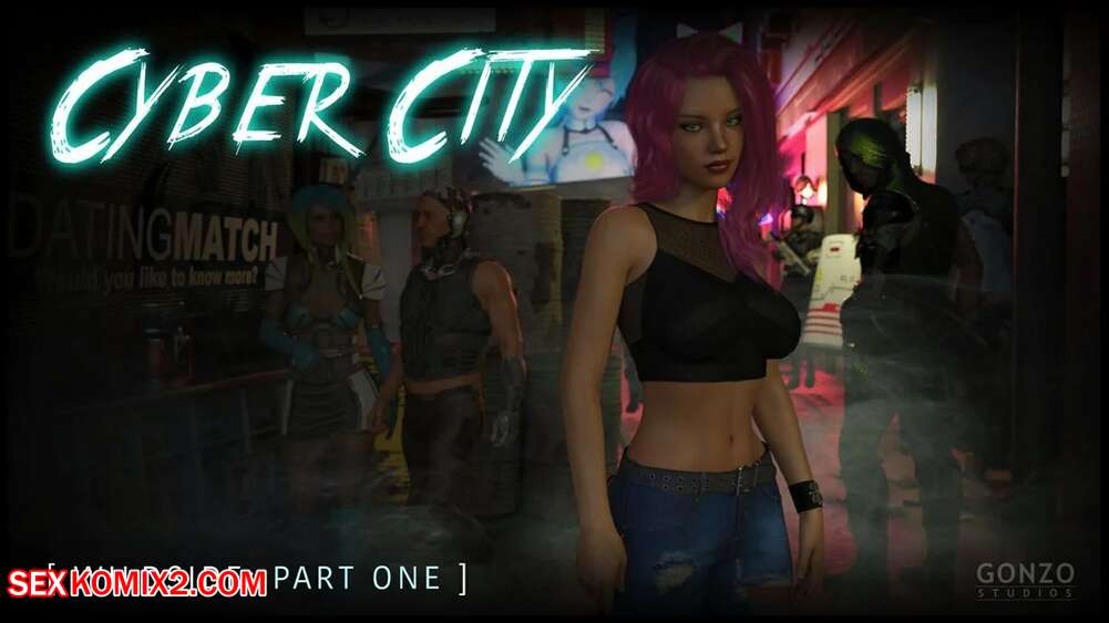 Porn comics Cyber City. Chapter 1. Gonzo Studios.