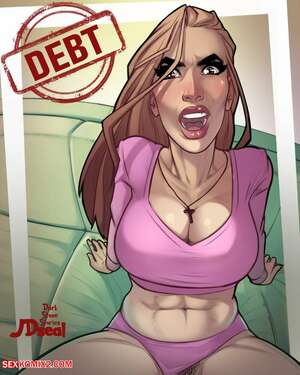 Porn comics Debt. JDSeal