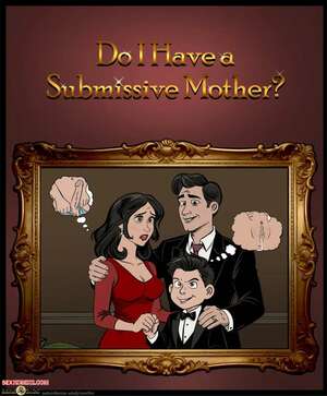 Porn comics Do I Have A Submissive Mother. Everfire.