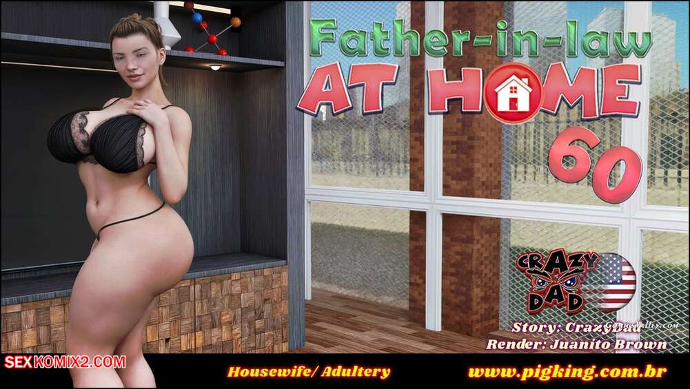 Porn comics Father In Law At Home. Chapter 60. CrazyDad3D