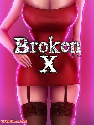 Porn comics Felsala. BROKEN X. Chapter 1 and 2.