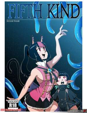 Porn comics Fifth Kind. Nuclear Wasabi