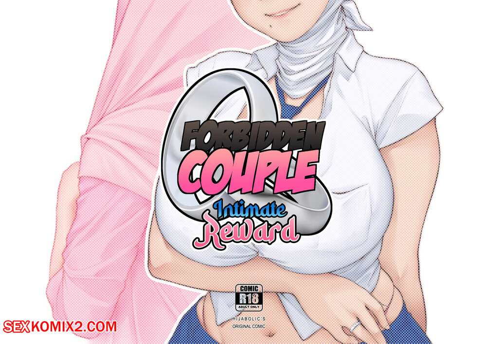 Porn comics Forbidden Couple. Intimate Reward. Chapter 1. Hijabolic.