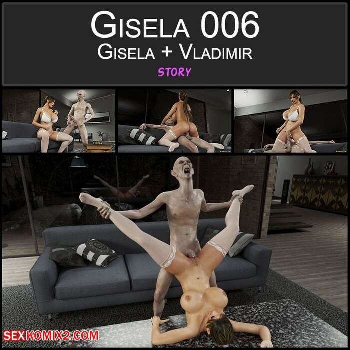Porn comics Gisela. Gisela + Vladimir. Chapter 6. Blackadder.