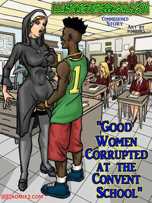 Porn comics Good Women Convent School. ILLUSTRATEDINTERRACIAL