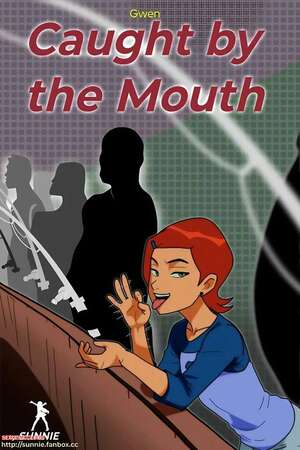 Porn comics Gwen Caught By The Mouth. Sunnie