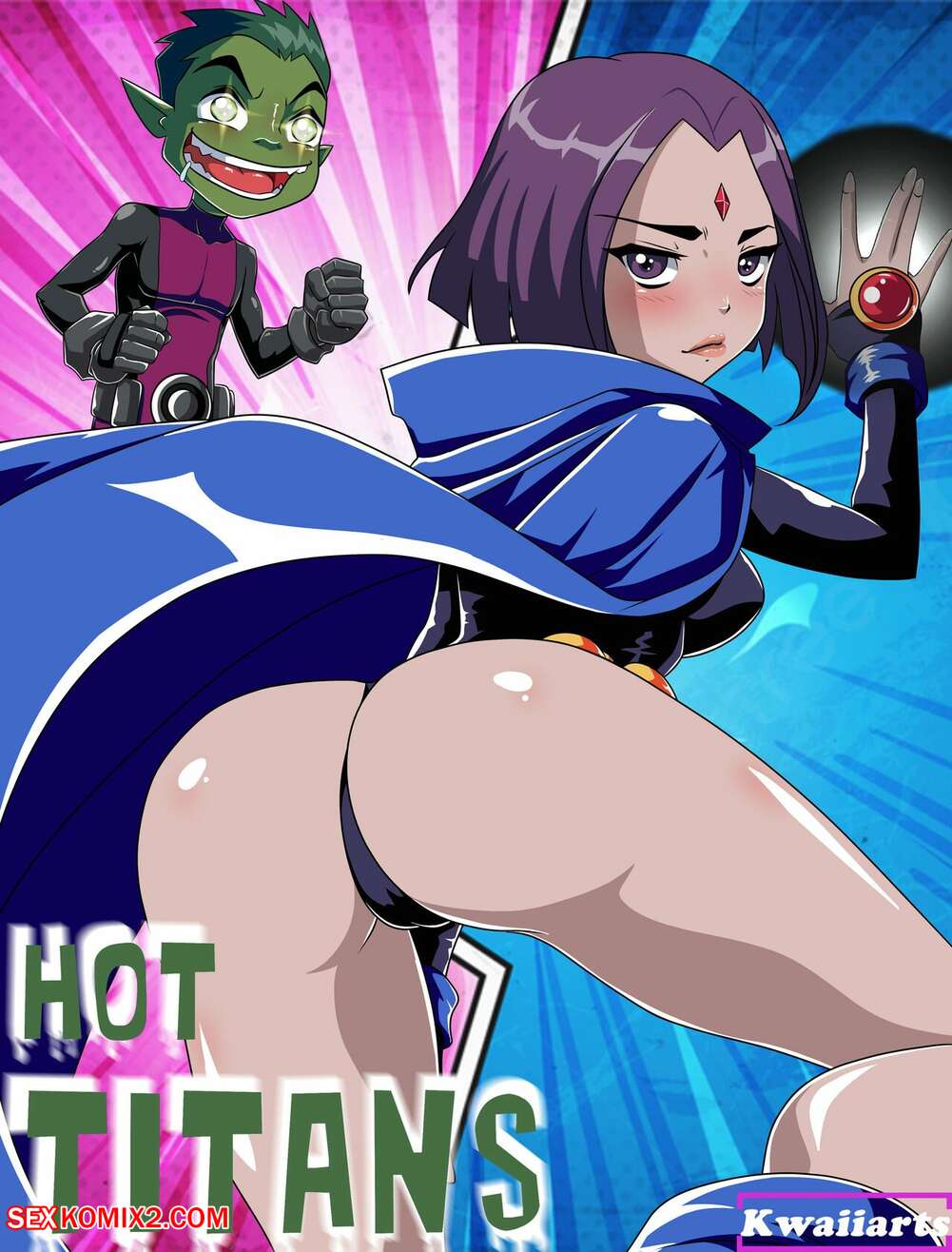 Porn comics Hot Titans. Teen Titans. Kwaiiarts
