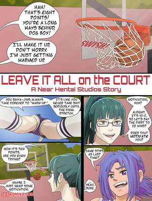 Porn comics Leave It All On The Court. Nearphotison
