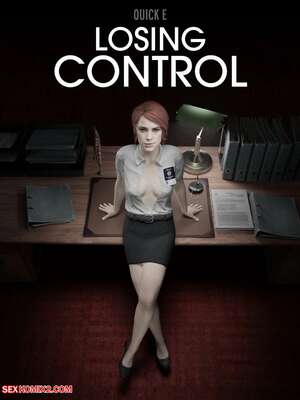 Porn comics Losing Control. Quick E