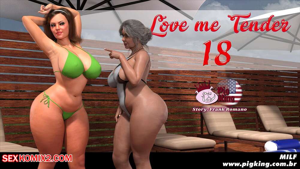 Porn comics Love Me Tender. Chapter 18. CrazyDad3D.