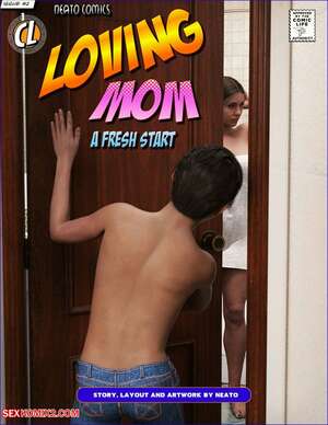 Porn comics Loving Mom. Chapter 2. A Fresh Start. Neato.
