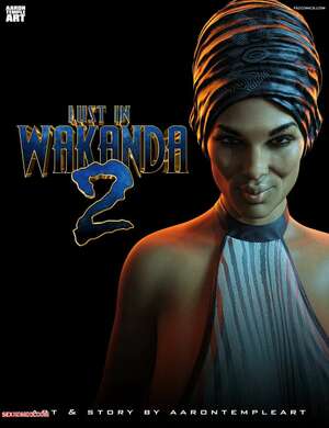 Porn comics Lust In Wakanda. Chapter 2. AaronTempleArt
