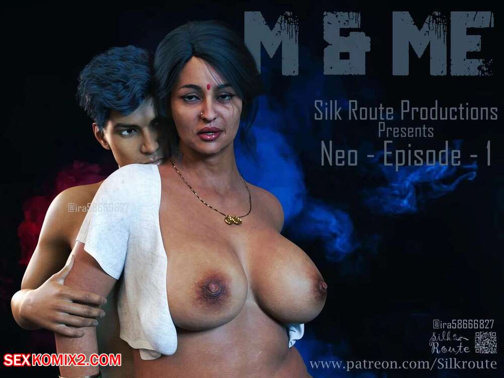 Porn comics M and Me. silkroute