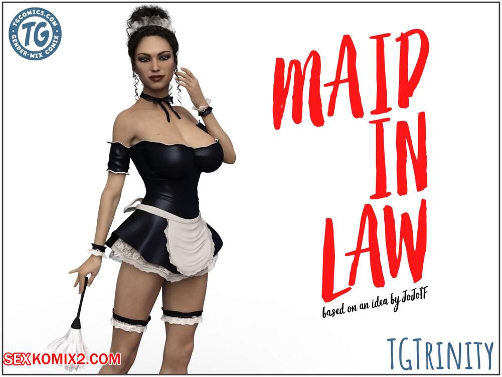 Porn comics Maid in Law. TGTrinity.