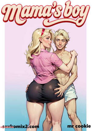 Porn comics Mamas boy. mr cookie for sexkomix2.com