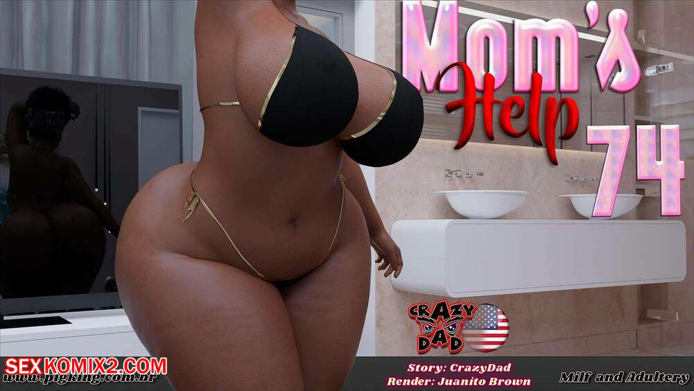 Porn comics Moms Help. Chapter 74. CrazyDad3D