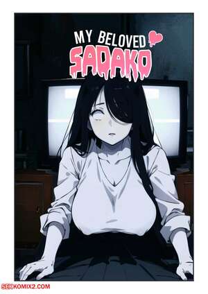 Porn comics My Beloved Sadako. Kahoo