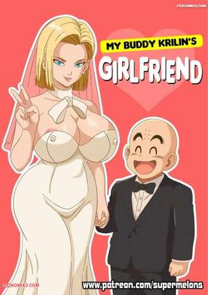 Porn comics My Buddy Krilins Girlfriend. Super Melons