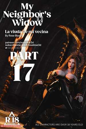 Porn comics My Neighbors Widow. Chapter 17. Rose Blue 3D.