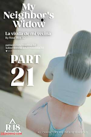 Porn comics My Neighbors Widow. Chapter 21. Rose Blue 3D