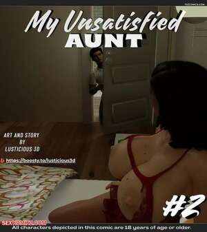 Porn comics My Unsatisfied Aunt. Chapter 2. Lusticious 3D