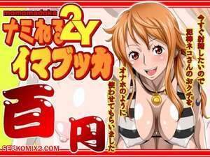 Porn comics Nami Neru 2Y momomadoka Imabukka. One Piece