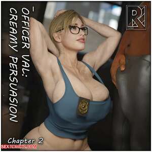 Porn comics Officer Val 2. Creamy Persuasion. Rrolled