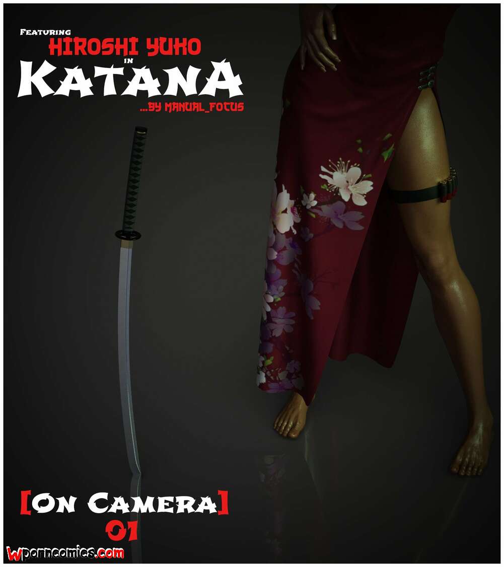 Porn comics On Camera. Katana. Chapter 1. Manual Focus.
