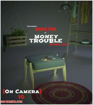 Porn comics On Camera. Money Trouble. Chapter 10. Manual Focus.